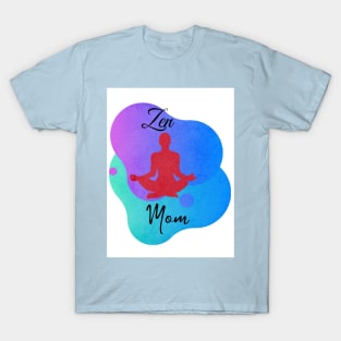 Zen Mom T-Shirt